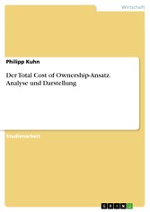 Der Total Cost of Ownership-Ansatz. Analyse und Darstellung