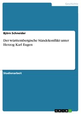 Der württembergische Ständekonflikt unter Herzog Karl Eugen