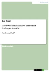 Naturwissenschaftliches Lernen im Anfangsunterricht