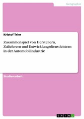 Zusammenspiel von Herstellern, Zulieferern und Entwicklungsdienstleistern in der Automobilindustrie