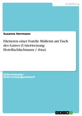 Filetieren einer Forelle Müllerin am Tisch des Gastes (Unterweisung Hotelfachfachmann / -frau)