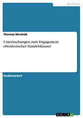 Untersuchungen zum Engagement oberdeutscher Handelshäuser