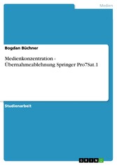 Medienkonzentration - Übernahmeablehnung Springer Pro7Sat.1