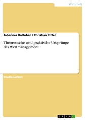 Theoretische und praktische Ursprünge des Wertmanagement