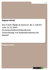 Das Urteil 'Marks & Spencer', Rs. C-446/03 vom 13.12.2005 - Gemeinschaftsrechtskonforme Verrechnung von Auslandsverlusten im Inland?