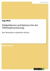 Erfolgsfaktoren und Barrieren bei der CRM-Implementierung.