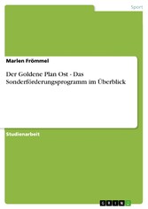 Der Goldene Plan Ost - Das Sonderförderungsprogramm im Überblick