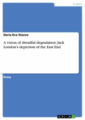 A vision of dreadful degradation: Jack London's depiction of the East End