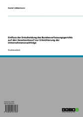 Einfluss der Entscheidung des Bundesverfassungsgerichts auf den Gesetzentwurf zur Erleichterung der Unternehmensnachfolge