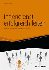 Innendienst erfolgreich leiten - inkl. Arbeitshilfen online