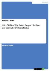 Alice Walker: The Color Purple -  Analyse der deutschen Übersetzung