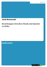 Beziehungen zwischen Musik und Sprache in Afrika