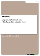 Abgrenzung Verbands- und Schiedsgerichtsbarkeit im Sport