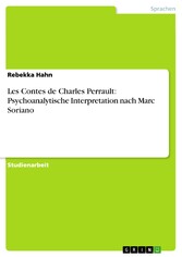 Les Contes de Charles Perrault: Psychoanalytische Interpretation nach Marc Soriano