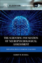 The Scientific Foundation of Neuropsychological Assessment