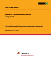 Ethisch-philosophische Betrachtungen der Todesstrafe