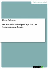 Die Krise des Schriftprinzips und die Auferweckungsdebatte