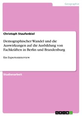 Demographischer Wandel und die Auswirkungen auf die Ausbildung von Fachkräften in Berlin und Brandenburg