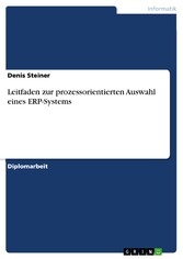 Leitfaden zur prozessorientierten Auswahl eines ERP-Systems