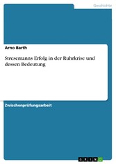 Stresemanns Erfolg in der Ruhrkrise und dessen Bedeutung