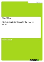 Die Astrologie in Calderón 'La vida es sueno'