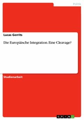 Die Europäische Integration. Eine Cleavage?