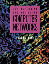 Understanding and Designing Computer Networks