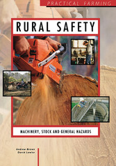 Rural Safety: Machinery, Stock and General Hazards