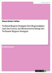 Verband Region Stuttgart: Der Regionalplan und das Gesetz zur Weiterentwicklung des Verbands Region Stuttgart