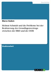 Helmut Schmidt und die Probleme bei der Realisierung des Grundlagenvertrags zwischen der BRD und der DDR