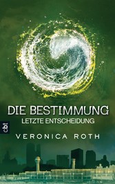 Die Bestimmung - Letzte Entscheidung