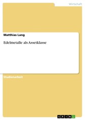 Edelmetalle als Assetklasse