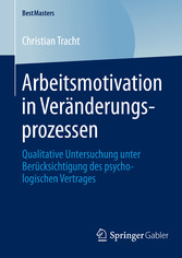 Arbeitsmotivation in Veränderungsprozessen