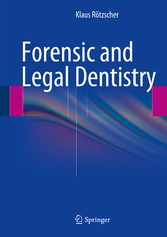 Forensic and Legal Dentistry