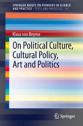 On Political Culture, Cultural Policy, Art and Politics