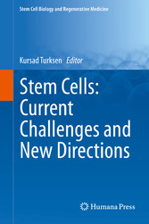 Stem Cells: Current Challenges and New Directions