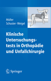 Klinische Untersuchungstests in Orthopädie und Unfallchirurgie