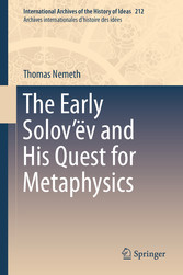 The Early Solov'ëv and His Quest for Metaphysics