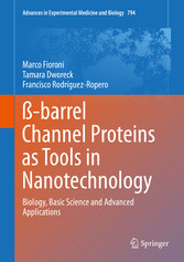 ß-barrel Channel Proteins as Tools in Nanotechnology