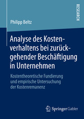 Analyse des Kostenverhaltens bei zurückgehender Beschäftigung in Unternehmen