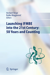 Launching IFMBE into the 21st Century: 50 Years and Counting