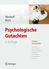 Psychologische Gutachten schreiben und beurteilen