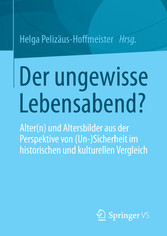 Der ungewisse Lebensabend?