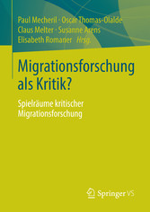 Migrationsforschung als Kritik?