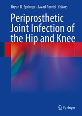 Periprosthetic Joint Infection of the Hip and Knee