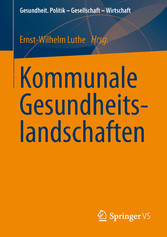 Kommunale Gesundheitslandschaften