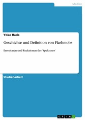 Geschichte und Definition von Flashmobs