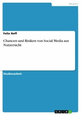 Chancen und Risiken von Social Media aus Nutzersicht