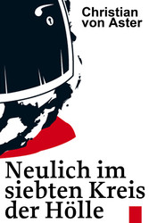 Neulich im Siebten Kreis der Hölle