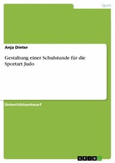 Gestaltung einer Schulstunde für die Sportart Judo